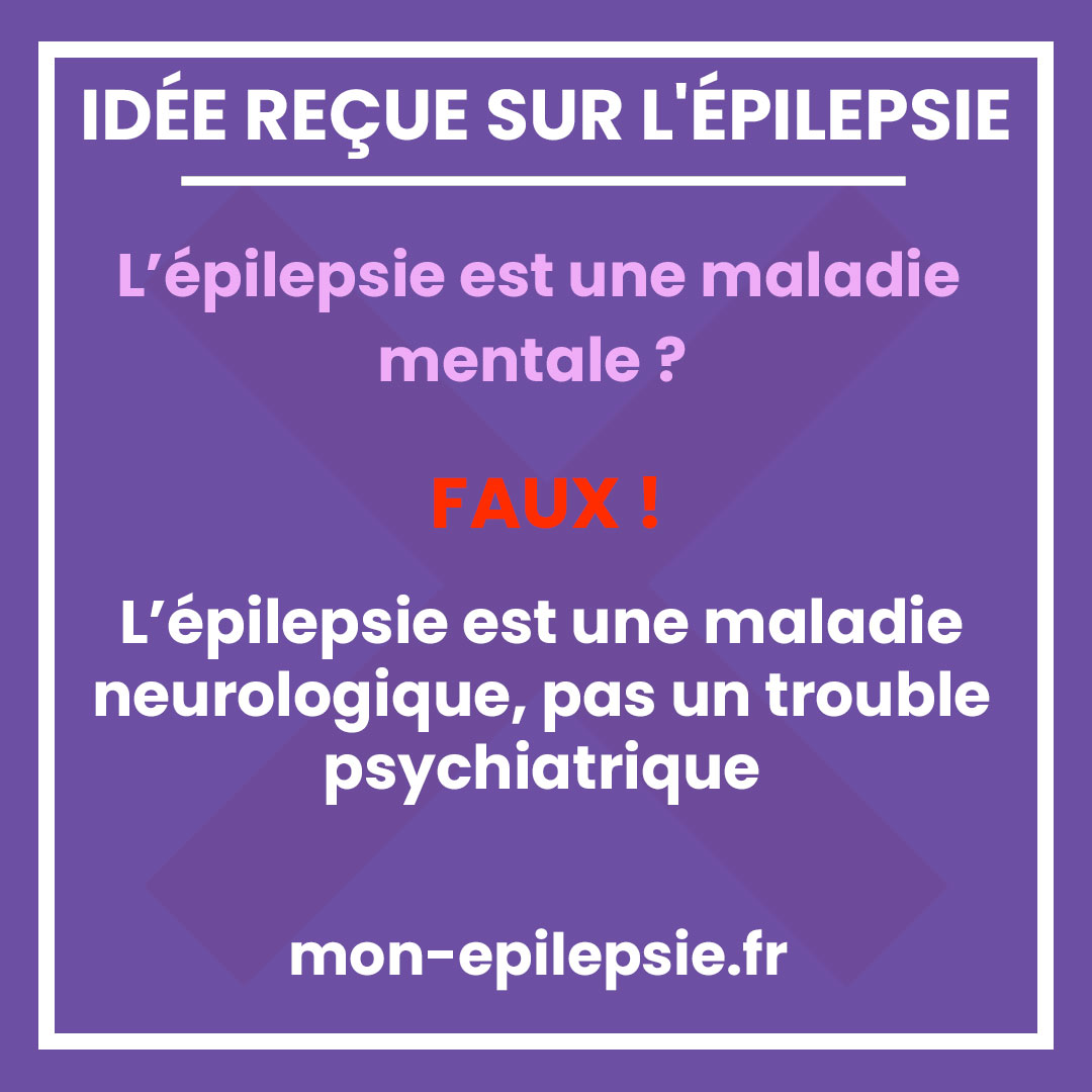 L’épilepsie n’est pas une maladie mentale