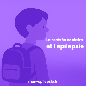 Épilepsie et rentrée scolaire