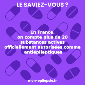 Un peu plus de 20 substances anti‑épileptiques en France
