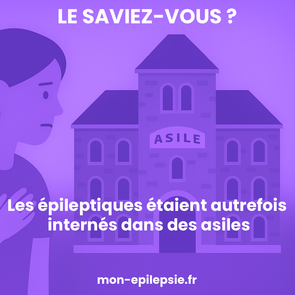 Les épileptiques étaient autrefois internés dans des asiles